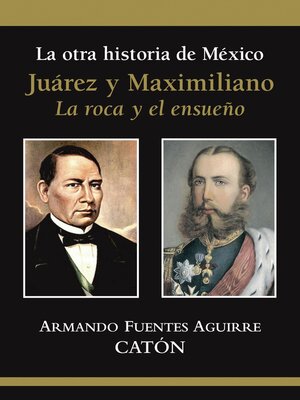 cover image of La otra historia de México Juárez y Maximiliano